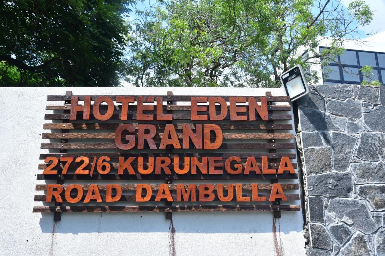 Eden Grand Hotel Dambulla Eksteriør billede